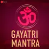 Payal Dev & Amjad Nadeem - Gayatri Mantra - Single